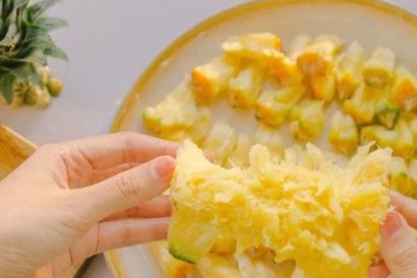 手撕菠蘿怎么撕 手撕菠蘿需要用鹽水泡嘛